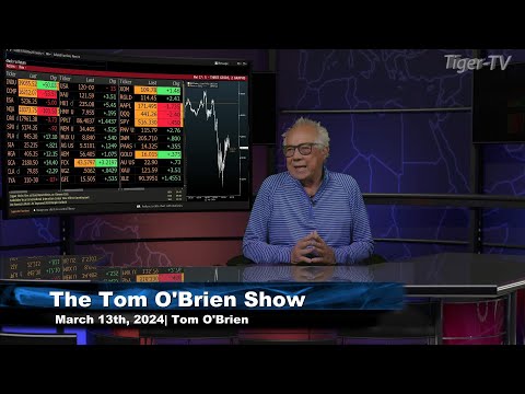 March 13th, The Tom O'Brien Show on TFNN - 2024
