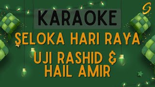 Download lagu Uji Rashid & Hail Amir - Seloka Hari Raya [Karaoke] mp3