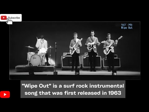 "Wipe Out" is a surf rock instrumental song that was first released in 1963