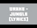 Drake Jungle Lyrics