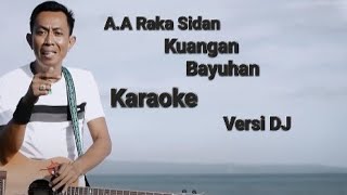 Download lagu A.A Raka Sidan - Kuangan Bayuhan // Lirik karaoke || Versi DJ mp3