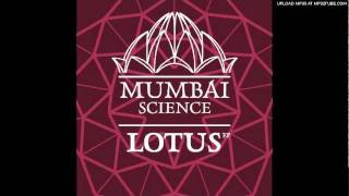 Mumbai Science - Lotus video
