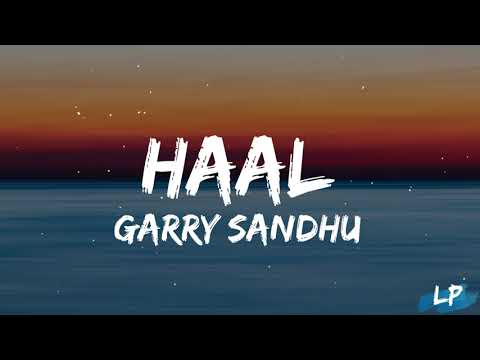 Haal (Still Here) | Garry Sandhu | Lyrics Video Song 2023 | Fresh Media Records | Lyrical punjab