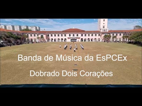 Dobrado Dois Corações - Banda da EsPCEx