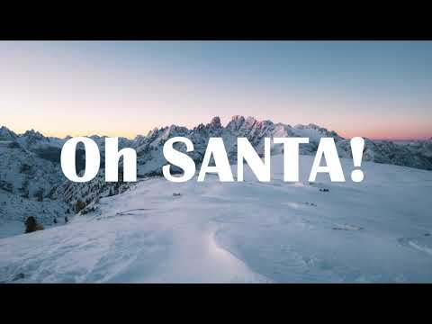 Mariah Carey ft. Ariana Grande & Jennifer Hudson - Oh Santa! (Lyrics)