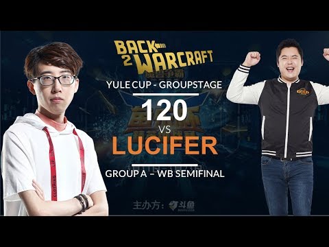 Warcraft 3 - Yule Cup Grp A - WB SF: [UD] 120 vs. Lucifer [UD]