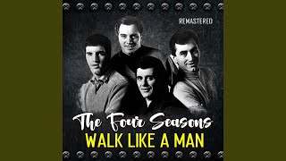 Walk Like a Man (Remastered)