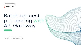 Batch request processing with API Gateway