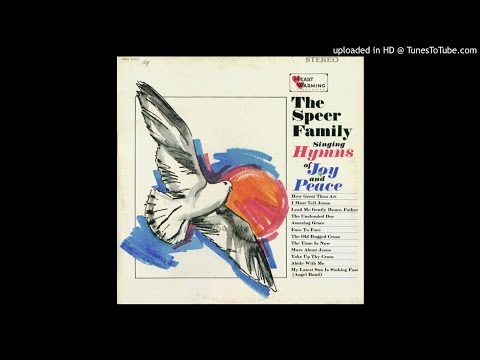 Singing Hymns Of Joy And Peace LP - The Speer Family (1967) [Stereo] [Complete Album]
