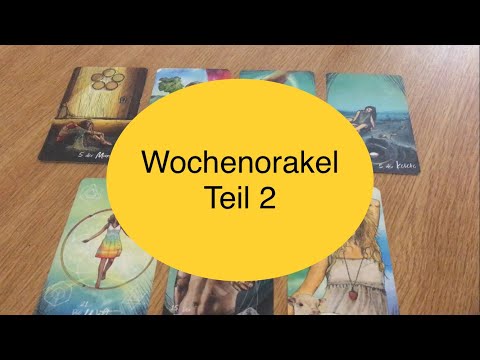 Wochenorakel 8.8. - 14.8.2022 - Teil 2