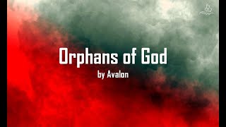 Orphans of God - Avalon - With Lyrics
