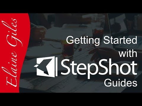 Getting Started with StepShot Guides - FULL Tutorial