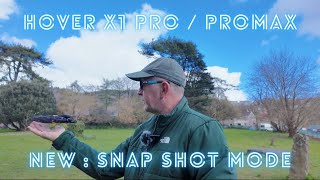 Testing the New Snap Shot Mode on the Hover X1 Pro / Pro Max