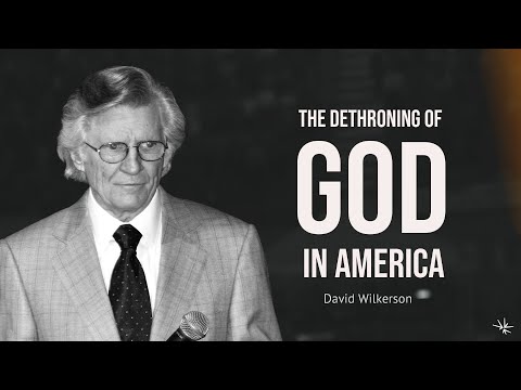 The Dethroning of God in America - David Wilkerson - May 19, 1996