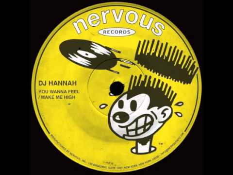 DJ Hannah - You Wanna Feel
