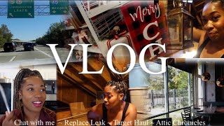 VLOG WITH ME | ATTIC CHRONICLES | CHAT WITH ME | TARGET DOLLAR AISLE | FAUCET LEAK