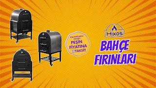 Hixos Bahçe Fırınlarında Peşin Fiyatına 3 Taksit İmkanı