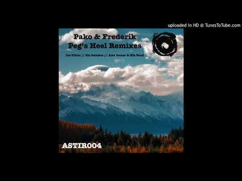 Pako & Frederik - A Pegs Heel (Ian Dillon Remix) [ASTIR]