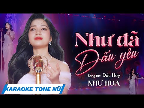 [ KARAOKE] Như Đã Dấu Yêu - Tone Nữ | Như Hoa | Beat Gốc Chuẩn | Beat Chất Lượng Cao .