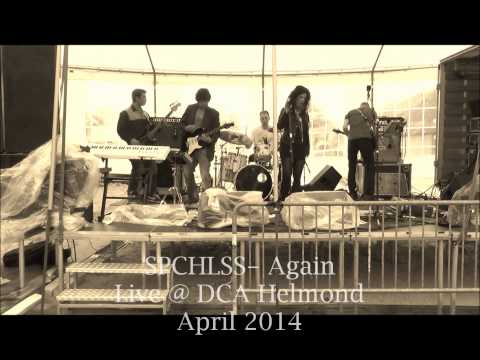 SPCHLSS - Again (Live @ DCA 2014)
