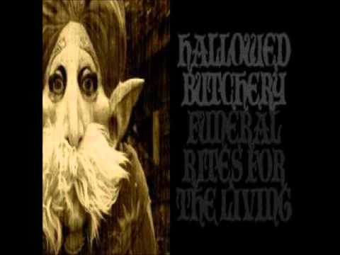 Hallowed Butchery - The Kennebec (Reprise)