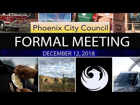 Phoenix City Council Formal Meeting - December 12, 2018