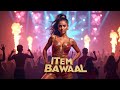 Item Bawaal Trending Bollywood Dj Song Hit Dance Party Item Song New Hindi Song
