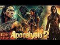 Apocalypto Part 2 Full Movie 2026 Apocalypse