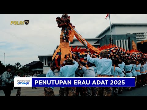 WAKAPOLRES KUKAR HADIRI UPACARA PENUTUPAN ERAU 2025 WUJUD SINERGI POLRI DAN MASYARAKAT