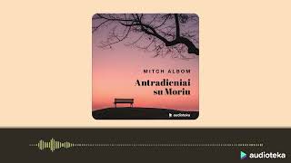 ANTRADIENIAI SU MORIU. Mitch Albom audioknyga | Audioteka.lt
