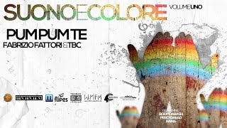 PUM PUM TE - Fabrizio Fattori & Tbc - SUONOECOLORE - Afro music