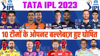IPL 2023 All Teams New Opening Batsman List | All 10 Team Confirm Openers For IPL 2023