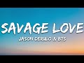 BTS, Jawsh 685, Jason Derulo - Savage Love (Laxed - Siren Beat) (Lyrics)