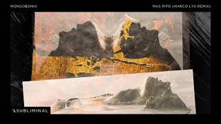 Mongobonix - Mas Pito (Marco Lys Extended Remix)