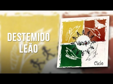 Vibrações - Destemido Leão