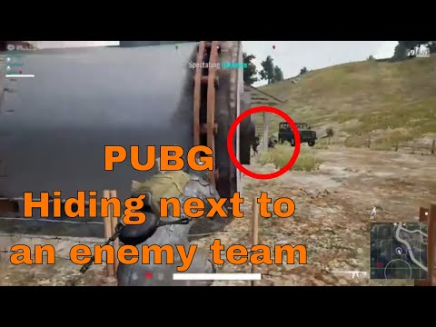 PUBG hiding right next to an enemy team!