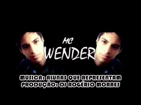 Mc Wender - Alunas Que Representam