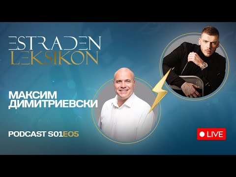 MAKSIM DIMITRIEVSKI: PESNATA MI POMOGNA DA POBEDAM NA LOKALNI IZBORI! | ESTRADEN LEKSIKON - S01E05