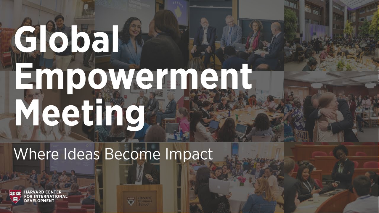 Where Ideas Become Impact: Harvard CID’s Global Empowerment Meeting (GEM)