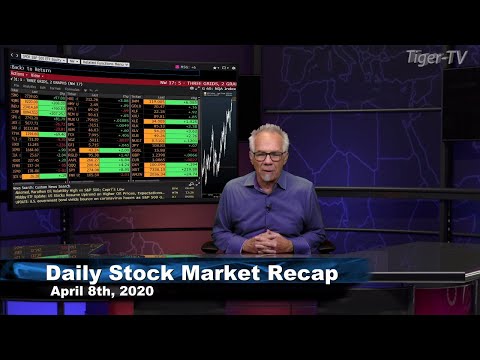 April 8th, Daily Stock Market Recap with Tom O'Brien - 2020
