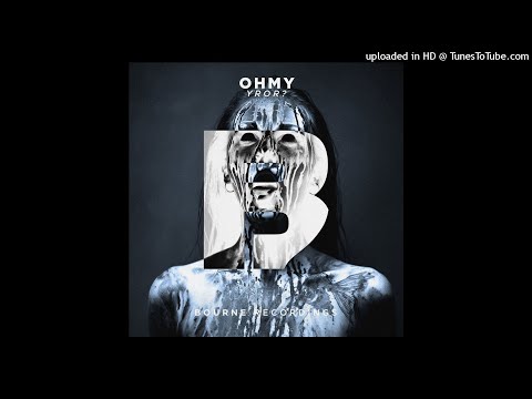 YROR? - Ohmy (Original Mix)