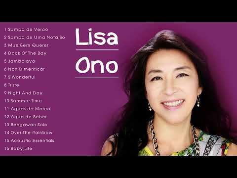 Best Lisa Ono Songs - Lisa Ono Greatest Hits Full Album Ever