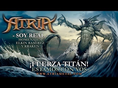 ATRIA - Soy Real (Homenaje a Elkin Ramírez y Kraken)