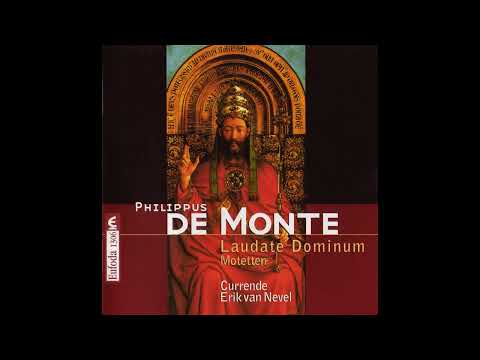 Philippe de Monte (1521–1603) - Laudate Dominum & Motetten [Erik Van Nevel]