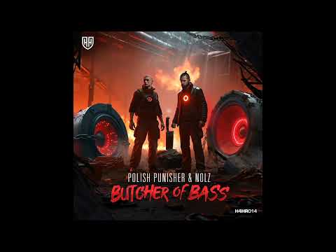 Polish Punisher & Nolz - Butcher of Bass (Official Audio)