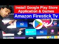 How To Install Play Store In Amazon Firestick Tv Install Google Play Store On Firestick