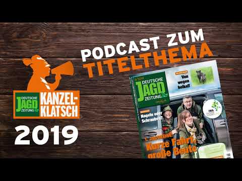 Kanzelklatsch April 2019 - Auslandsjagd