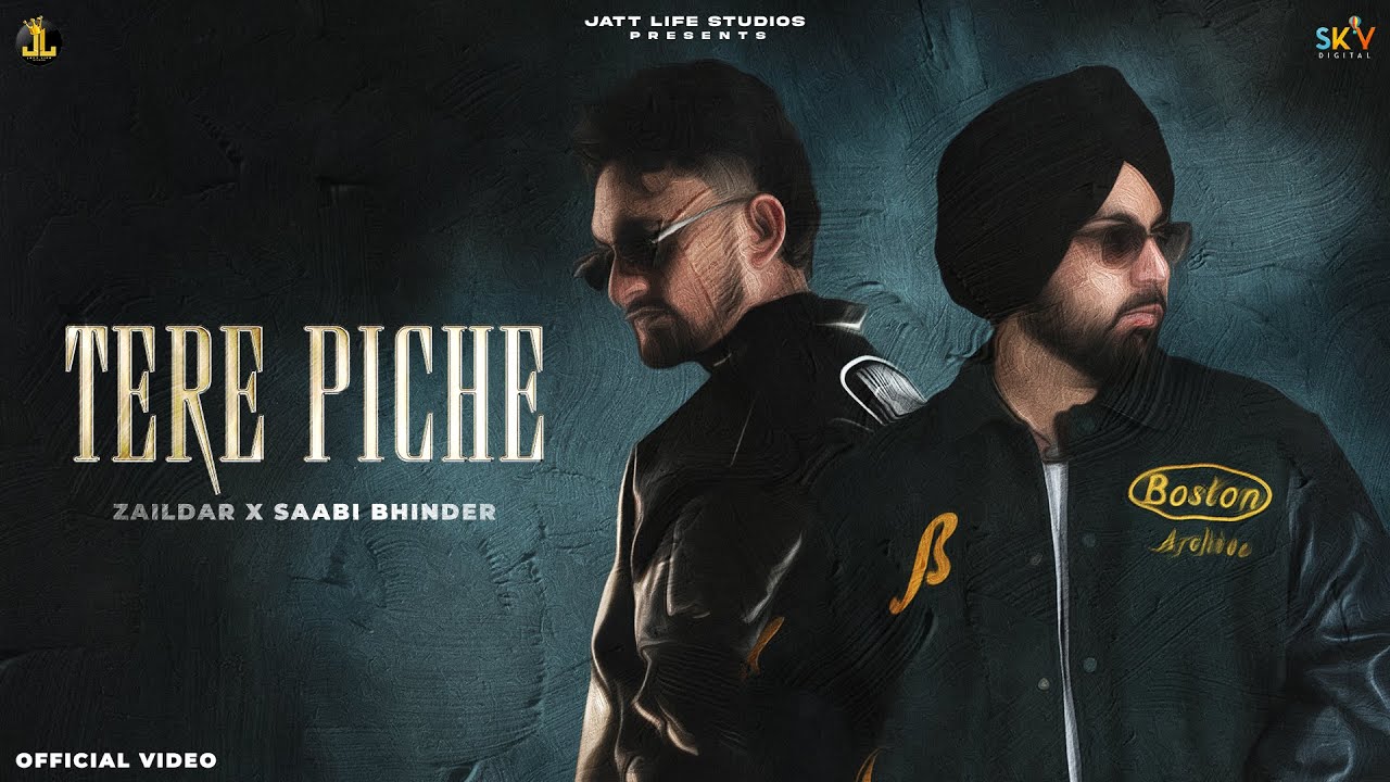 Tere Piche Lyrics | Saabi Bhinder, Zaildar