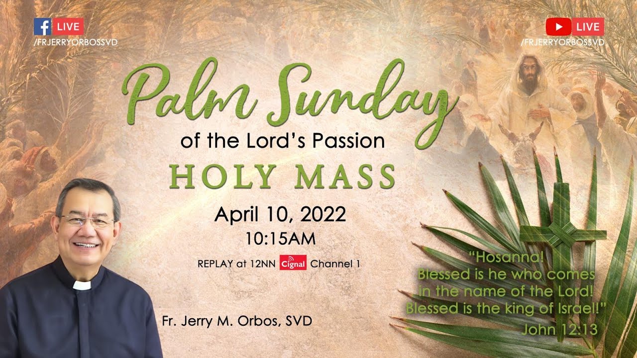 Holy Mass 10 April 2022 with Fr. Jerry Orbos, SVD | Palm Sunday