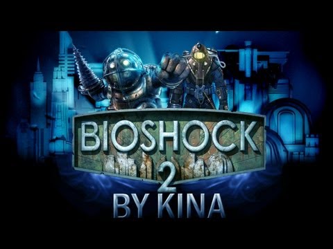 Zagrajmy z Kiną - BioShock2  '3